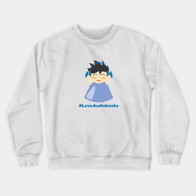 #LoveAudiobooks Boy Crewneck Sweatshirt by Audiobook Tees